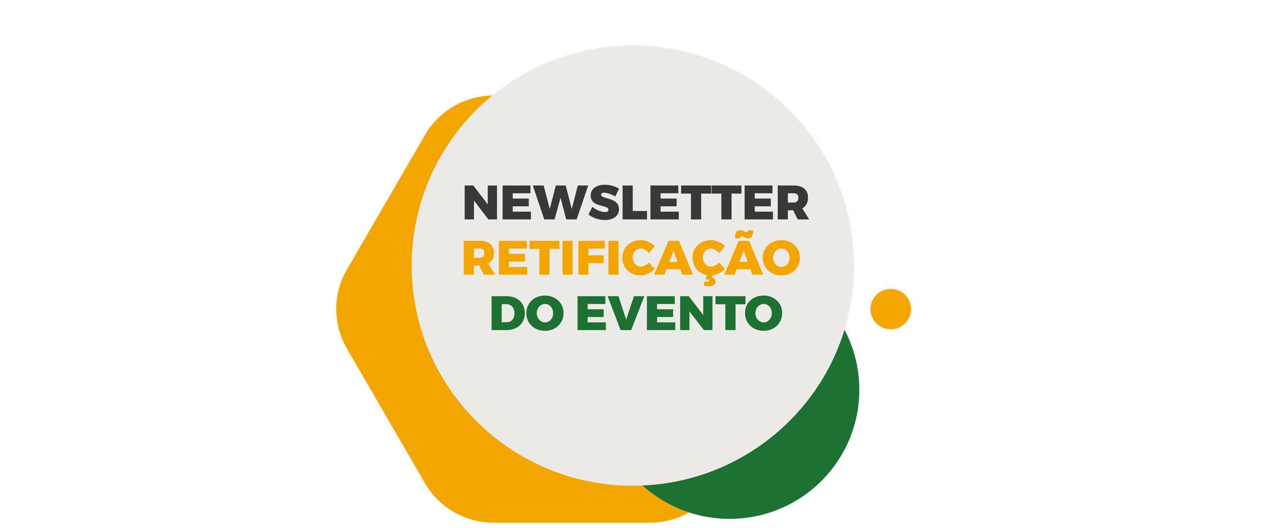 RETIFICAÇÃO DO EVENTO - Newsletter de Maio